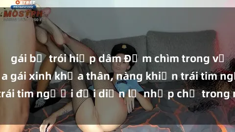 gái bị trói hiếp dâm Đắm chìm trong vẻ đẹp tự nhiên của gái xinh khỏa thân, nàng khiến trái tim người đối diện lỡ nhịp chỉ trong một cái nhìn.