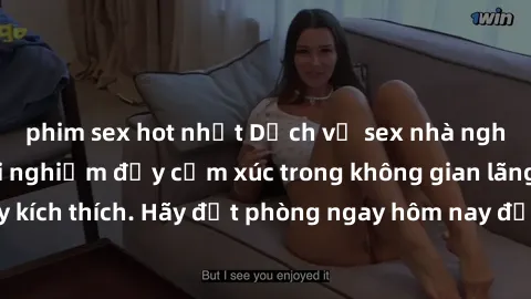 phim sex hot nhất Dịch vụ sex nhà nghỉ đẳng cấp: Trải nghiệm đầy cảm xúc trong không gian lãng mạn, đầy kích thích. Hãy đặt phòng ngay hôm nay để thỏa mãn khát khao của bạn!