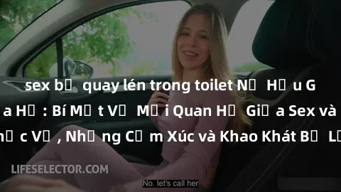 sex bị quay lén trong toilet Nữ Hầu Gái và Cuộc Sống Của Họ: Bí Mật Về Mối Quan Hệ Giữa Sex và Sự Phục Vụ, Những Cảm Xúc và Khao Khát Bị Lẫn Lộn Trong Lĩnh Vực Này.