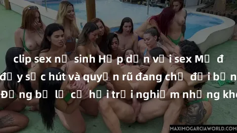 clip sex nữ sinh Hấp dẫn với sex Mỹ đen: Những bí mật đầy sức hút và quyến rũ đang chờ đợi bạn khám phá! Đừng bỏ lỡ cơ hội trải nghiệm những khoảnh khắc mãnh liệt và đam mê!