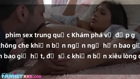phim sex trung quốc Khám phá vẻ đẹp gái Việt Nam nude không che khiến bạn ngẩn ngơ hơn bao giờ hết, đủ sức khiến bạn xiêu lòng đến ngất ngây