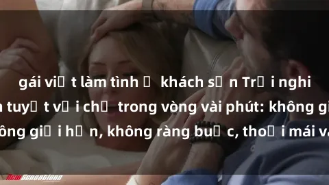 gái việt làm tình ở khách sạn Trải nghiệm sex trực tuyến tuyệt vời chỉ trong vòng vài phút: không giới hạn, không ràng buộc, thoải mái và đầy kích thích!