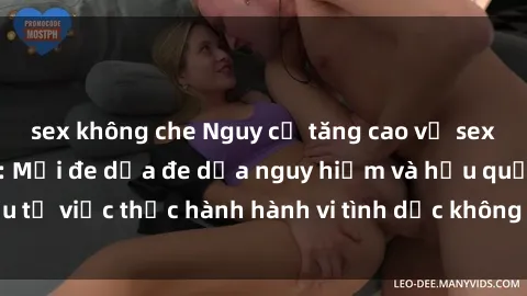 sex không che Nguy cơ tăng cao về sex ngoài đường phố: Mối đe dọa đe dọa nguy hiểm và hậu quả xấu từ việc thực hành hành vi tình dục không an toàn ngoài đường phố